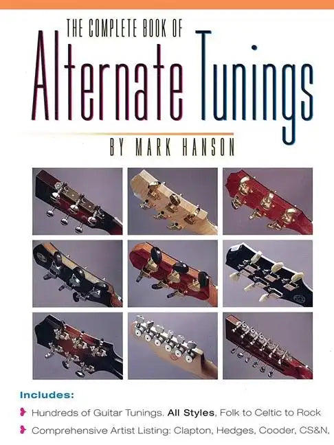 The Complete Book of Alternate Tunings - Paperback