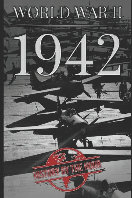 World War II: 1942 - Paperback