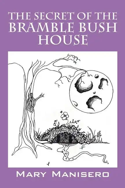 The Secret of the Bramble Bush House - Paperback