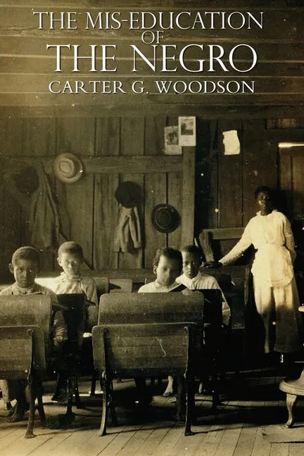 The Mis-Education of the Negro - Paperback