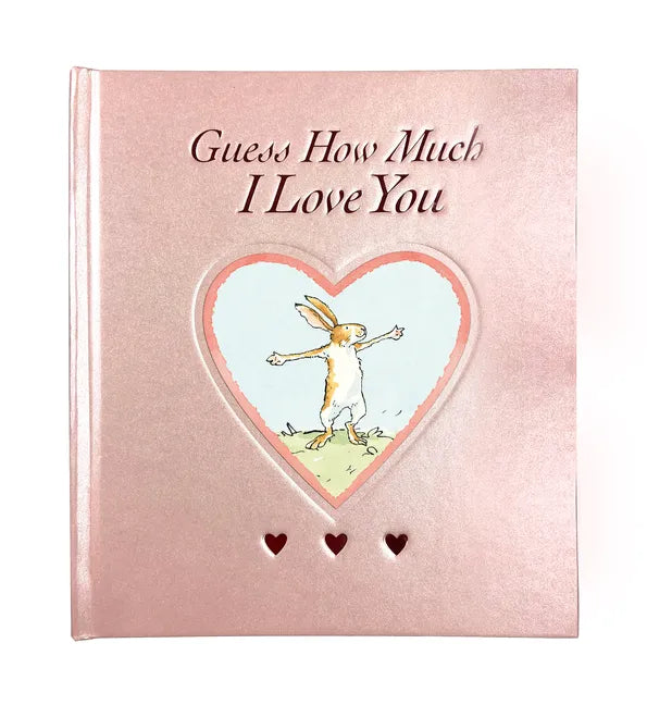 Guess How Much I Love You Blush Sweetheart Edition: (A Rosy Pink Valentine's Day Gift Edition of the Beloved Classic about Little Nutbrown Hare Loving - Hardcover