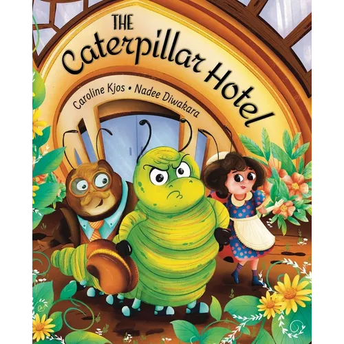 The Caterpillar Hotel: A Children's Picture Book About Gratitude - Paperback