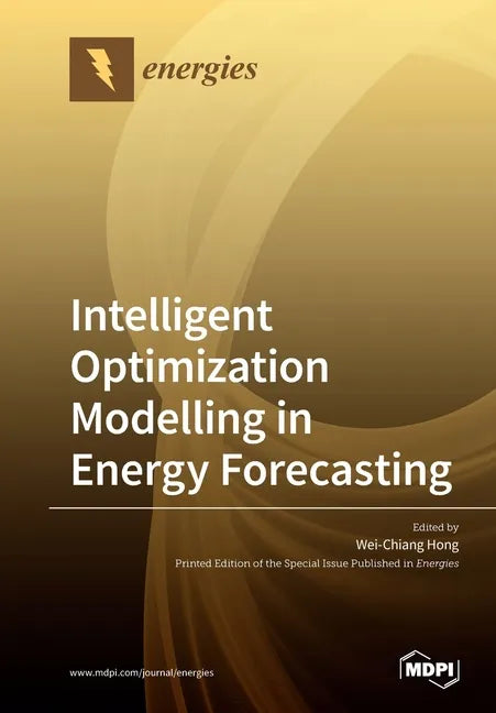 Intelligent Optimization Modelling in Energy Forecasting - Paperback