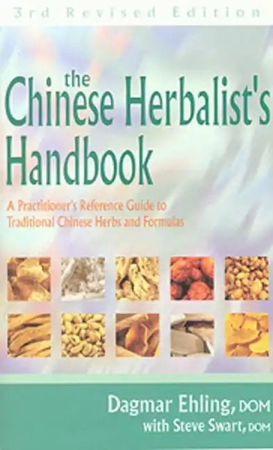 Chinese Herbalist's Handbook 3rd Edition - Paperback