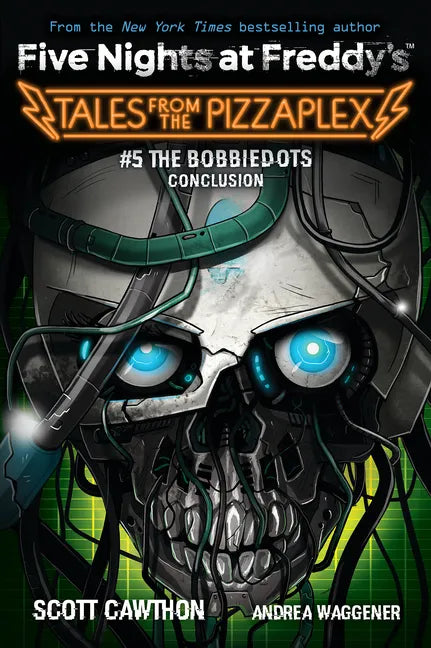 The Bobbiedots Conclusion: An Afk Book (Five Nights at Freddy's: Tales from the Pizzaplex #5) - Paperback