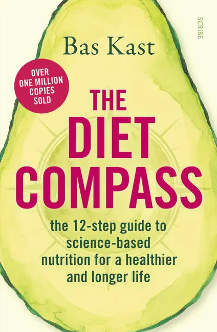 The Diet Compass: The 12-Step Guide to Science-Based Nutrition for a Healthier and Longer Life - Paperback