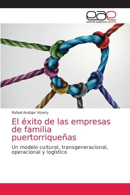 El éxito de las empresas de familia puertorriqueñas - Paperback