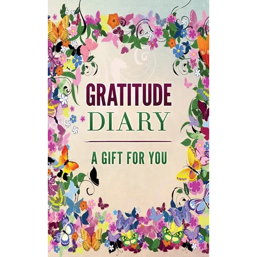 Gratitude Diary: A Gift for You - Hardcover