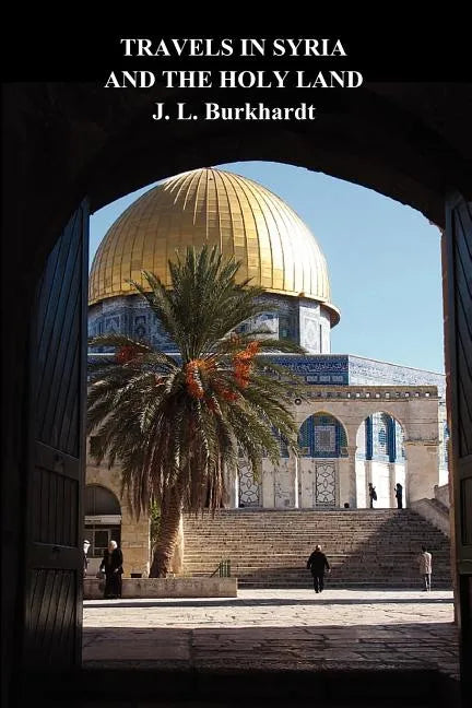 Travels in Syria and the Holy Land - Paperback