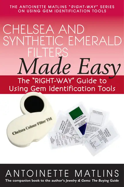 Chelsea and Synthetic Emerald Filters Made Easy: The Right-Way Guide to Using Gem Identification Tools - Paperback