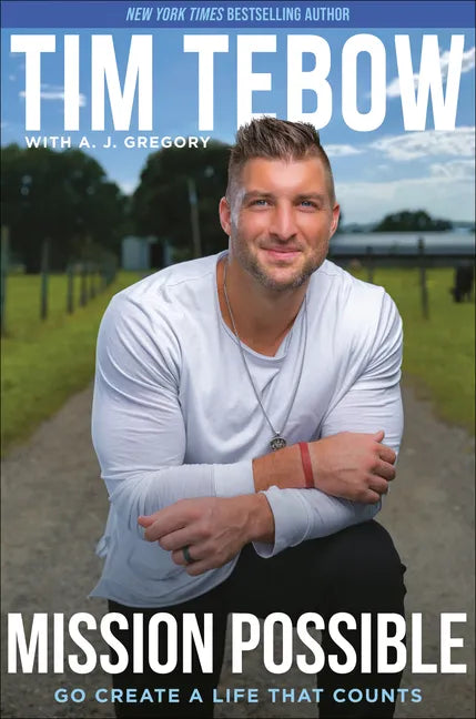Mission Possible: Go Create a Life That Counts - Hardcover