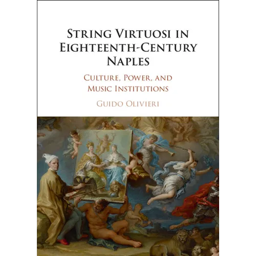 String Virtuosi in Eighteenth-Century Naples - Hardcover