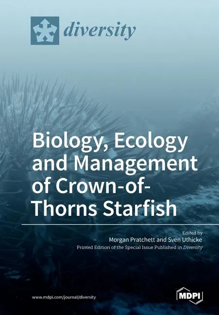 Biology, Ecology and Management of Crown-of-Thorns Starfish - Paperback