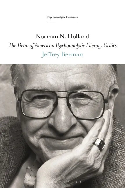 Norman N. Holland: The Dean of American Psychoanalytic Literary Critics - Paperback