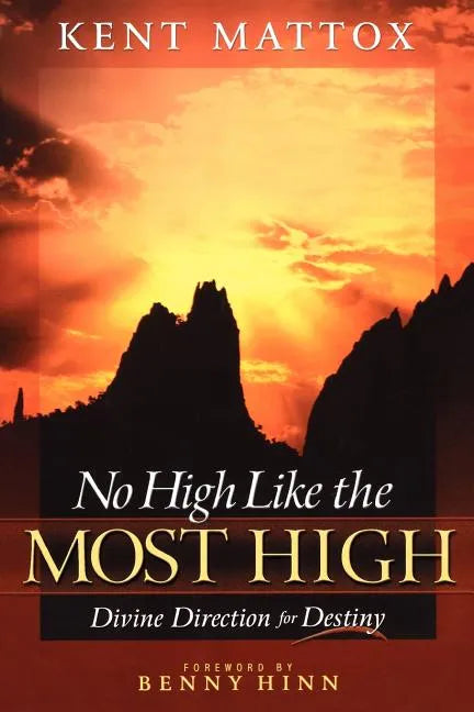 No High Like the Most High: Divine Direction for Destiny - Paperback