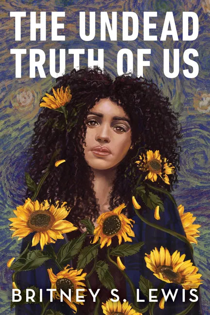 The Undead Truth of Us - Hardcover