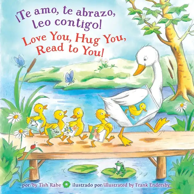 ¡Te Amo, Te Abrazo, Leo Contigo!/Love You, Hug You, Read to You! - Board Book