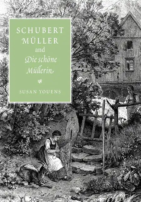 Schubert, Müller, and Die Schöne Müllerin - Paperback