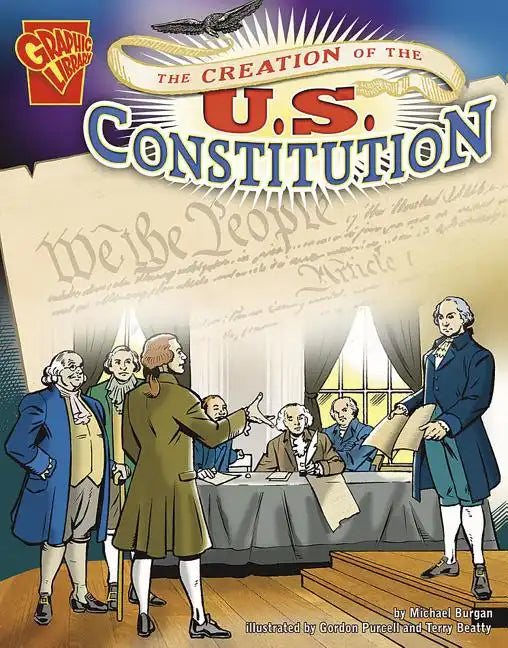 The Creation of the U.S. Constitution - Paperback
