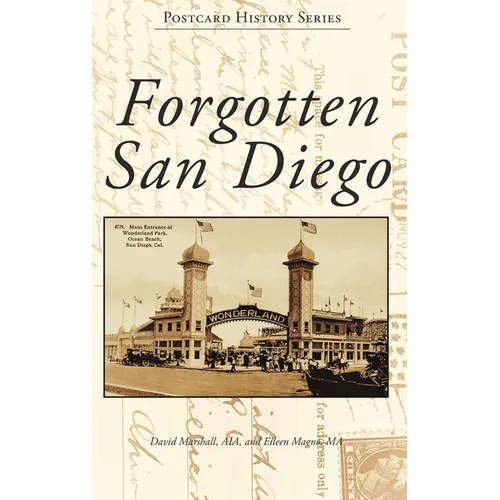 Forgotten San Diego - Hardcover