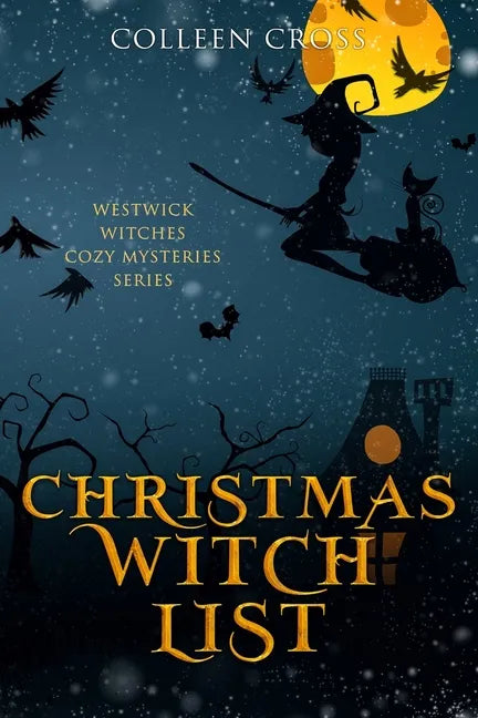 Christmas Witch List: A Westwick Witches Cozy Mystery - Paperback