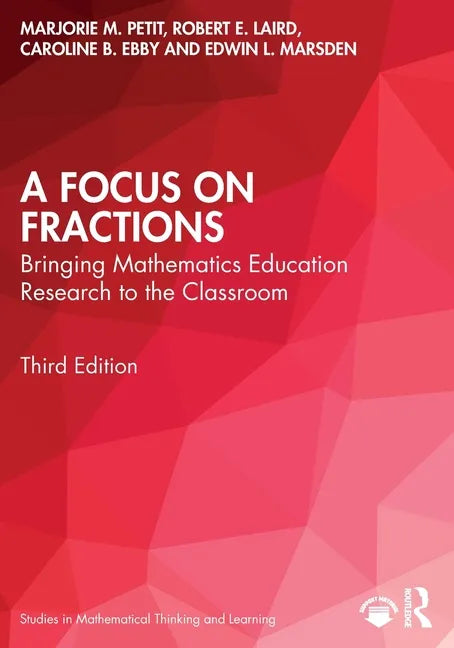 A Focus on Fractions: Bringing Mathematics Education Research to the Classroom - Paperback