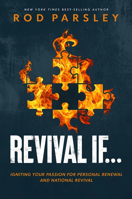 Revival If...: Igniting Your Passion for Personal Renewal and National Revival - Paperback