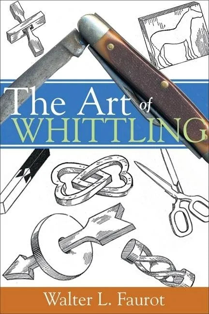 The Art of Whittling - Paperback