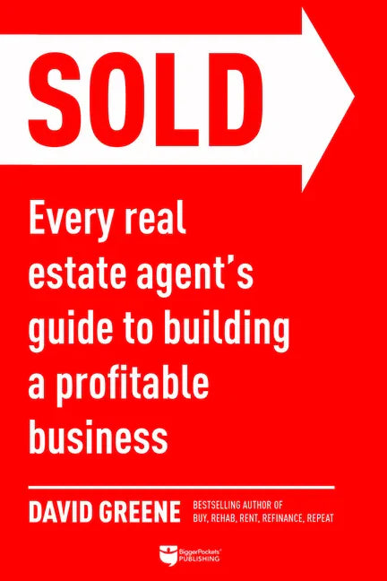 Sold: Every Real Estate Agent's Guide to Building a Profitable Business - Paperback