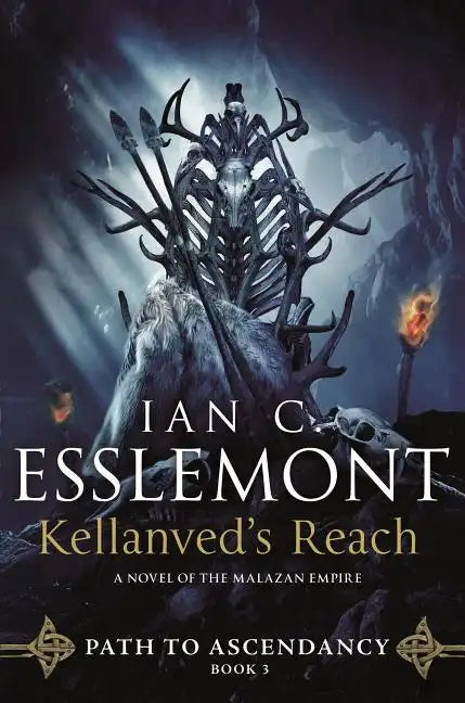 Kellanved's Reach: Path to Ascendancy, Book 3 (a Novel of the Malazan Empire) - Paperback