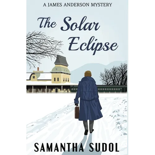 The Solar Eclipse: A James Anderson Mystery - Hardcover