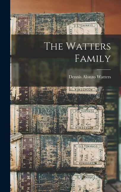 The Watters Family - Hardcover
