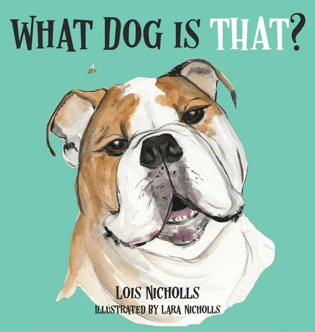 What Dog is That? - Hardcover