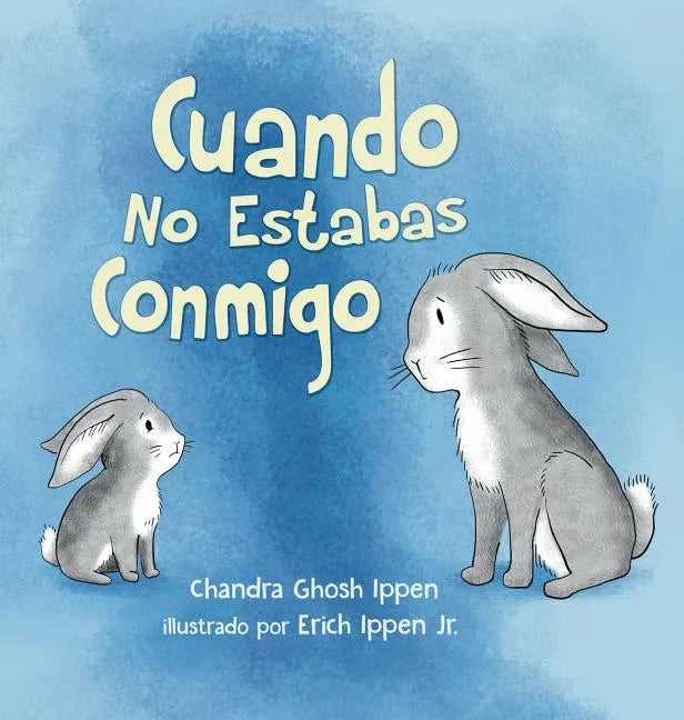 Cuando No Estabas Conmigo - Hardcover