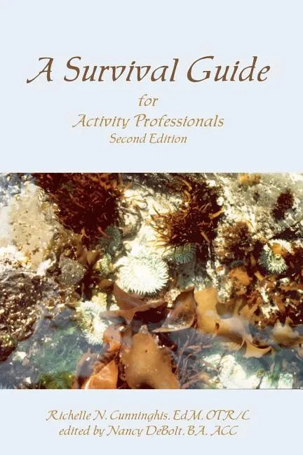 A Survival Guide for Activity Professionals - Paperback
