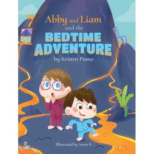 Abby and Liam and the Bedtime Adventure - Hardcover