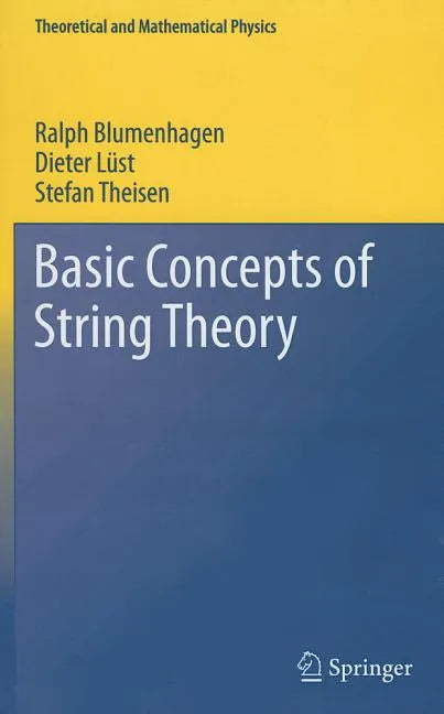 Basic Concepts of String Theory - Hardcover