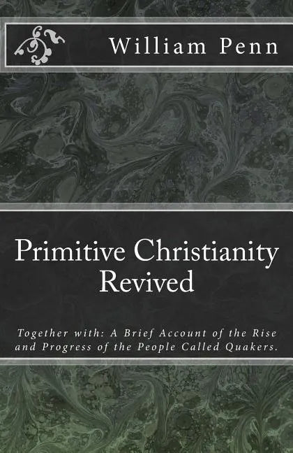 Primitive Christianity Revived - Paperback