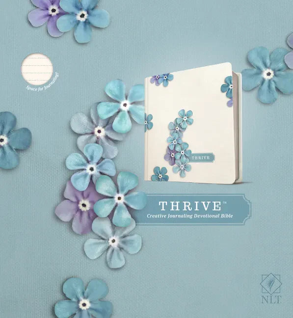 NLT Thrive Creative Journaling Devotional Bible (Hardcover, Blue Flowers) - Hardcover