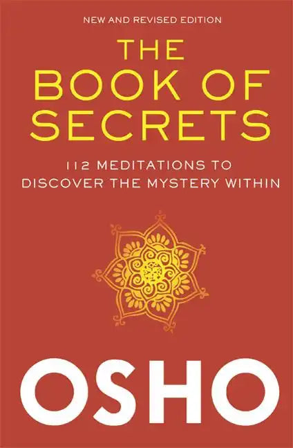 The Book of Secrets: 112 Meditations to Discover the Mystery Within - Hardcover