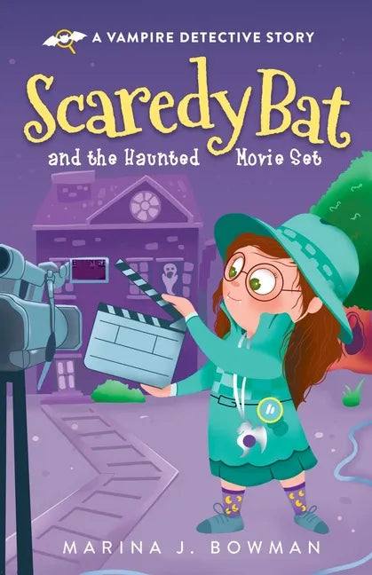 Scaredy Bat and the Haunted Movie Set: Full Color - Paperback