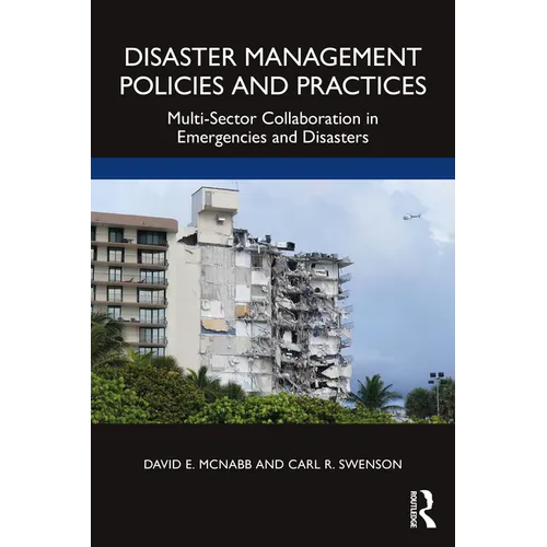 Disaster Management Policies and Practices: Multi-Sector Collaboration in Emergencies and Disasters - Paperback