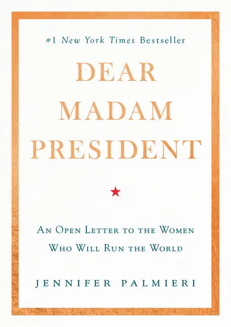 Dear Madam President - Hardcover