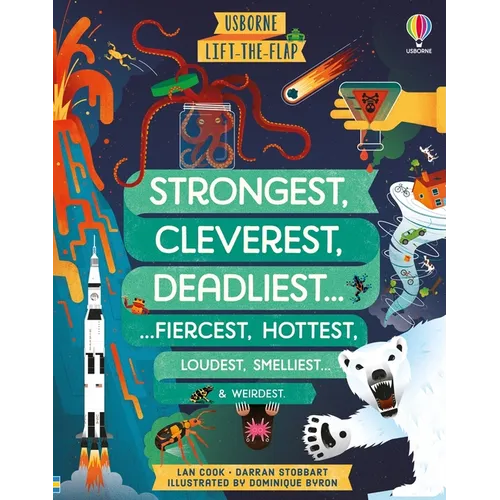 Lift-The-Flap Strongest, Cleverest, Deadliest. - Board Book