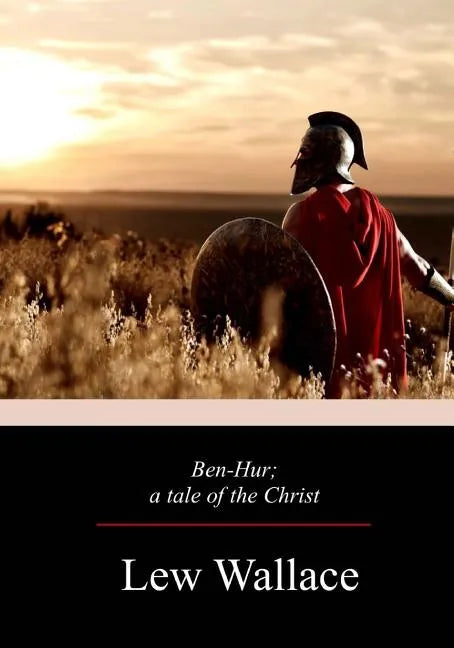 Ben-Hur; a tale of the Christ - Paperback