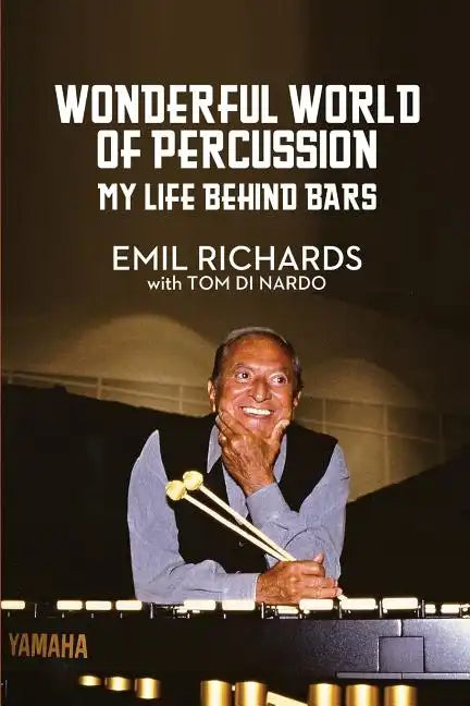 Wonderful World of Percussion: My Life Behind Bars - Paperback
