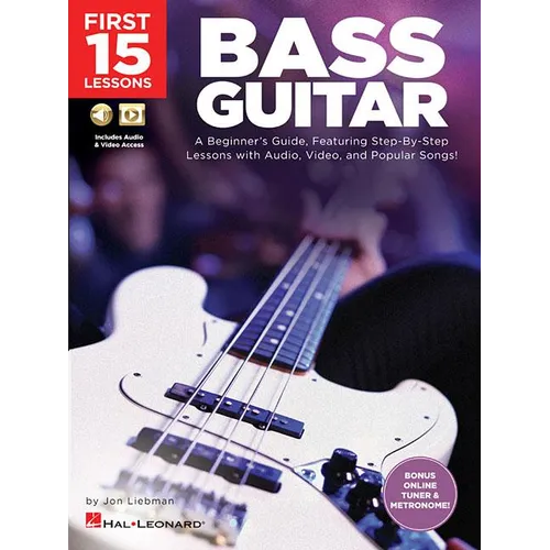 First 15 Lessons - Bass Guitar a Beginner's Guide, Featuring Step-By-Step Lessons with Audio, Video, and Popular Songs! Book/Online Media - Paperback