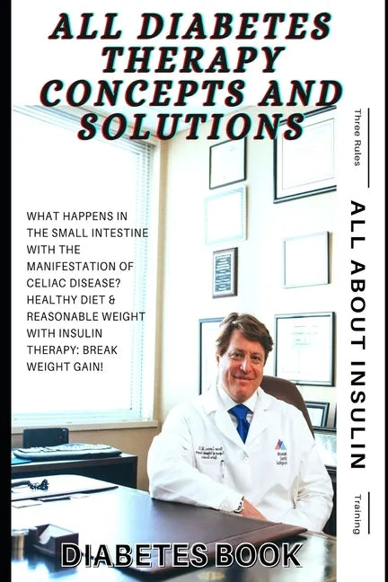 All Diabetes Therapy Concepts and Solutions: Diabetes Books - Paperback