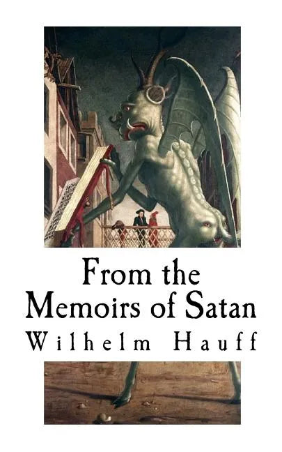 From the Memoirs of Satan: Classic Horror Stories - Paperback