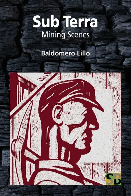 Sub Terra: Mining Scenes - Paperback